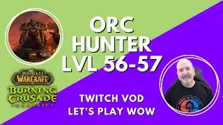 Joyous Journeys XP Buff WoW TBC - Orc Hunter Leveling Felwood (Level 56-57)