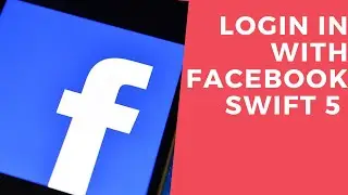 Вход через Facebook с помощью Swift | Интеграция с Facebook