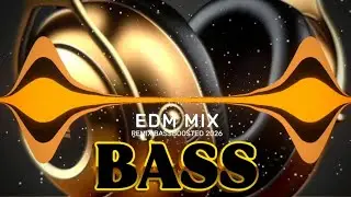 EDM MIX 🔥💯 | PERFECT BASS BOOSTED CLUB BANGER 💯🔥 | DANCE PARTY 🥳🎉 NIGHT DRIVE ✨🌃 GYM WORKOUTS 💪😎💯