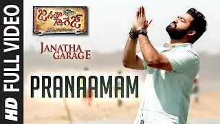 Pranaamam Video Song / Janatha Garage Songs / Jr NTR / Samantha / Nithya Menen / DSP / 5.1 /