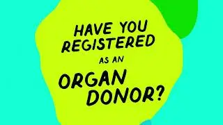 Have you registered as an organ donor?