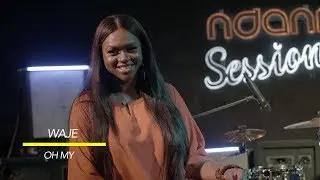 Waje Performs 'Oh My' LIVE on NdaniSessions