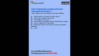 How to become a Super Affiliate and Earn BIG money - TheGrowthTV