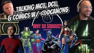 Talking MCU post-Secret Wars, DCU, and Comics w/ @DCANON5 !! 📱
