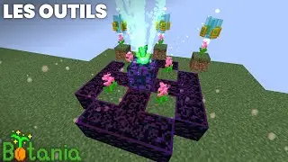 Les outils | Guide Botania 06
