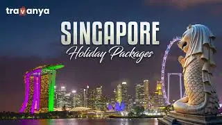 Singapore holiday package | 3N/4D | Starting ₹25,900 only | Travanya.com