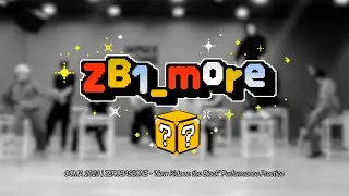 [ZB1_more] CCMA 2023 | ZEROBASEONE - 'New Kidz on the Block&rsquo; Performance Practice 🎬. more