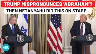 On Cam: 'Abraham' Pronunciation Clash Between Trump And Netanyahu During Major Gaza Press Conference