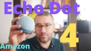 Echo Dot 4 :  (ALEXA)Test de la nouvelle enceinte Amazon (fran&ccedil;ais) : D&eacute;ballage, test et avis