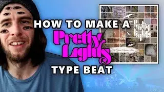 How to make a PRETTY LIGHTS TYPE BEAT