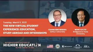 The New Virtual Student Experience: Education, Study Abroad and Internships