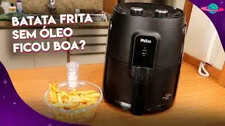 LIGANDO PELA PRIMEIRA VEZ AIR FRYER PHILCO GOURMET BLACK PFR15P: COMO USAR AIR FRYER?