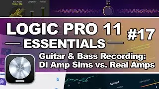 Logic Pro 11 - #17 Guitar & Bass Recording: DI Amp Sims vs. Real Amps