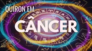 Quíron em Câncer 🃏🌹Leitura Tarot Oráculos 
