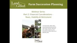 LFG Farm Succession Planning webinar series, part 2 Financial Considerations (2026)