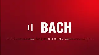 BACH Fire Protection | Innovation for Global Fire Safety