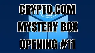 Opening Mystery boxes in Crypto.com Missions #11