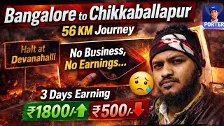 Bangalore To Chikkaballapur 56 Kms Personal booking | No Business in Porter One Halt in Devanahalli 