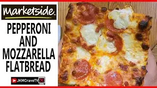 Marketside&reg; | Pepperoni and Mozzarella Flatbread Pizza 🍕 | Taste Test & Review | JKMCraveTV