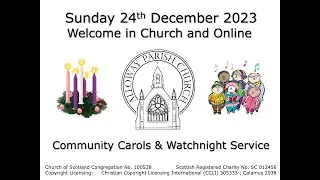 Alloway Parish Church Community Carols and Watchnight - Sunday, 24th December 2023 at 11pm (Live)