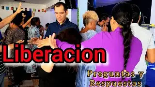 LIBERACIÓN? PREGUNTAS Y RESPUESTAS? PASTORA BEATRIZ BERROA Y LUIS HERNANDEZ
