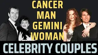 Cancer Man Gemini Woman Famous Couples.