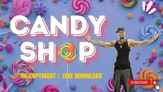 🍭 50 Cent - Candy Shop (No Copyright / FREE Download) 🍬