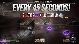 Outriders - NEW LOOT CAVE! 30 Titanium + 2 or more Epics Best Farm! Full inventory every 15 minutes!