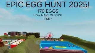 How to Find All Eggs in Epic Egg Hunt as of 2025
