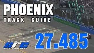 Phoenix 2 iRacing Track Guide 2024 (NIS Fixed)