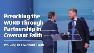 Preaching the WORD Through Partnership In Covenant Faith
