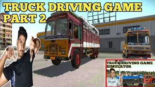 Truck driving game part 2