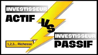 QUEL type d’INVESTISSEUR ÊTES VOUS ? Investissement actif VS investissement Passif