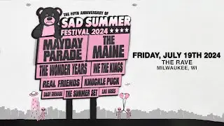 Sad Summer Festival at The Rave - July 19, 2024