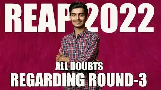 REAP 2022: Everything You Need To Know About the Round-3