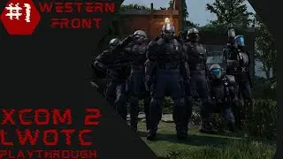 XCOM 2 LWOTC Halo Playthrough Live Stream 2022- The Western Front #1