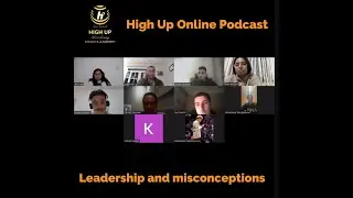 High Up Academy For English and Leadership: Online Podcast - Leadership and misconceptions