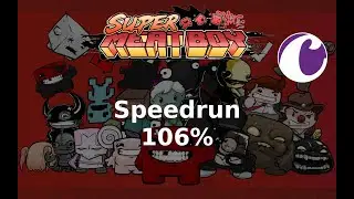 Super Meat Boy speedrun - 106% - 1'36