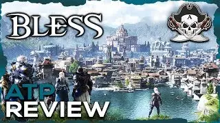 Bless Online Review | ATP Review