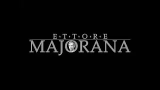 DOCUMENTARIO BREVE SULLA FISICA DI ETTORE MAJORANA