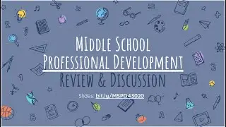 Middle School Professional Development   Review and Discussion