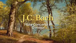 J.C. Bach: Flute Concerto In D Major [W.C 79]