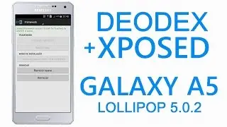 Tutorial: ROM Deodex + Xposed no Galaxy A5 - Parte 1
