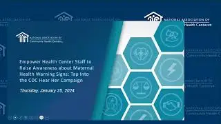 Empower Health Centers to Raise Awareness about Maternal Health Warning Signs: CDC Hear Her Campaign