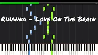 Rihanna - Love On The Brain Piano Tutorial