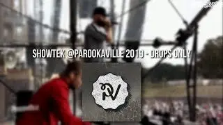 Showtek @Parookaville 2019 - Drops Only