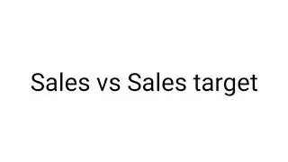 Tableau - Sales vs Sales target