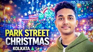 Kolkata Christmas Vlog 🎄 | Park Street Lights, Food & Crazy Crowd 