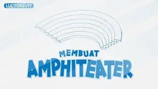 Membuat Amphiteater - Revit Tutorial Indonesia