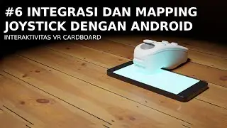 Integrasi Joystick 2: Menghubungkan dan Mapping Joystick Controller dengan Android VR Carboard!